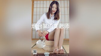 白白肉肉的女生和男友边拍边干高清露脸完整版