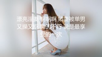 颜值还不错的大一美女主题酒店和校友第一次开房时被偷拍,男的害羞,腼腆,美女主动出击坐在上面操！