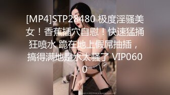 星空无限传媒 xk-71 长腿学妹惨被大屌学长骗炮