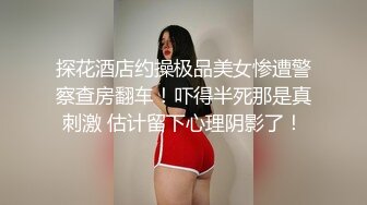 (代发)骚少妇为了爽口硬了就要插合集