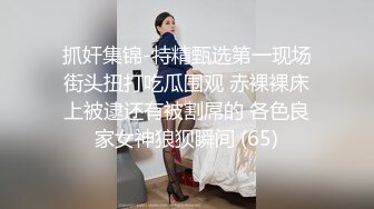 终极反差露脸女神！不做万人追淑女却要做土豪的小母狗，重金定制大学生美眉居家淫荡露脸自拍，化妆品酒瓶子手各种紫薇 (2)