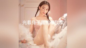 ★☆【唐哥作品4K版】★☆20岁高颜值，校花女友，偷拍卧室内干两炮，C罩杯美乳高潮阵阵，超清画质无水印