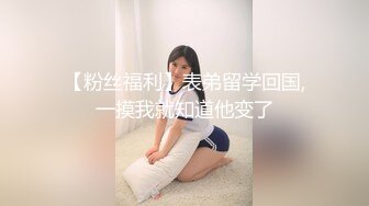 魔手☛外购2021精品厕拍前后全景双机位（靓妹嫩BB)几个颜值美女尿尿4K高清原版