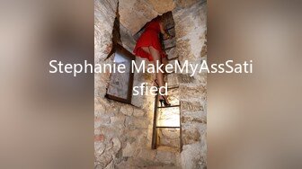 Stephanie MakeMyAssSatisfied