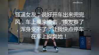 【新片速遞】 ❤️ 哄哄就让拍了 ❤️娇媚技师：你都出水了，我这里痒痒，你不关了我不来！ 男：别舔镜头好不好，你的波是最好看的了。[707M/MP4/09:08]