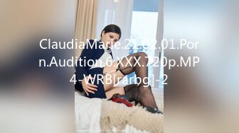 ClaudiaMarie.21.02.01.Porn.Audition.6.XXX.720p.MP4-WRB[rarbg]-2