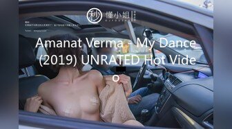 Amanat Verma - My Dance (2019) UNRATED Hot Video