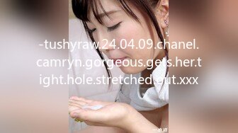 -tushyraw.24.04.09.chanel.camryn.gorgeous.gets.her.tight.hole.stretched.out.xxx